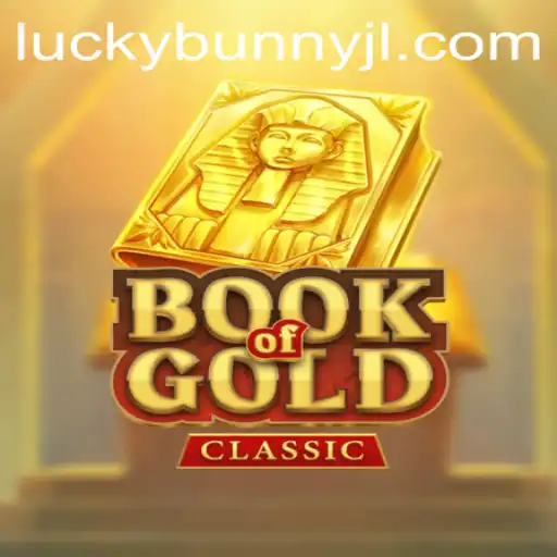 Explore the Thrilling World of BookOfGoldClassic with LuckyBunny