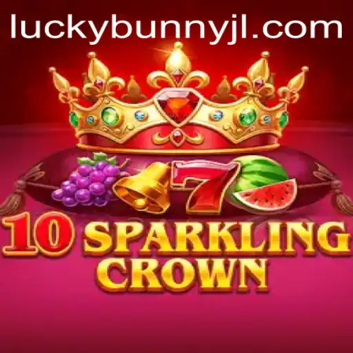 Unveiling 10SparklingCrown: A Dazzling Adventure with LuckyBunny