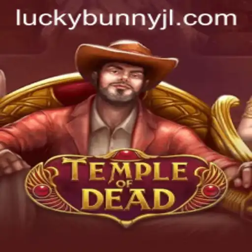 Unveiling TempleofDead: A Thrilling Adventure with LuckyBunny
