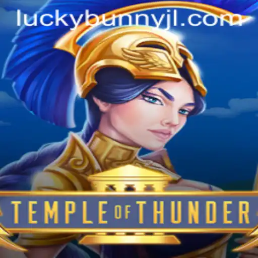 Discover the Thrilling Adventure of TempleofThunder and the Charm of LuckyBunny