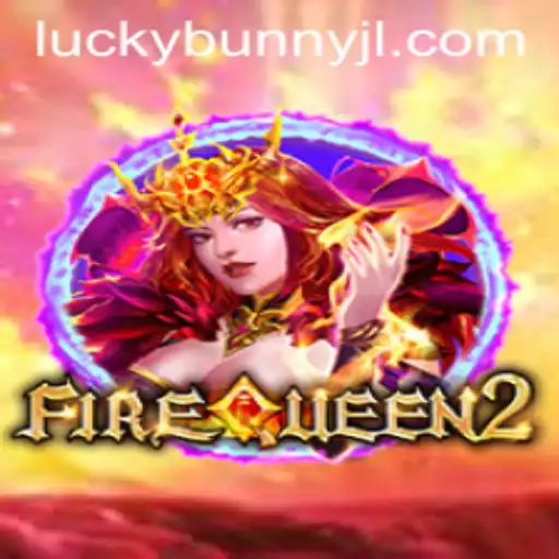 Discover the Enchanting World of FireQueen2 and the Allure of LuckyBunny